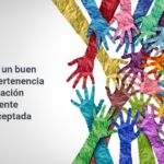 pertenencia, cultura de pertenencia, inclusion